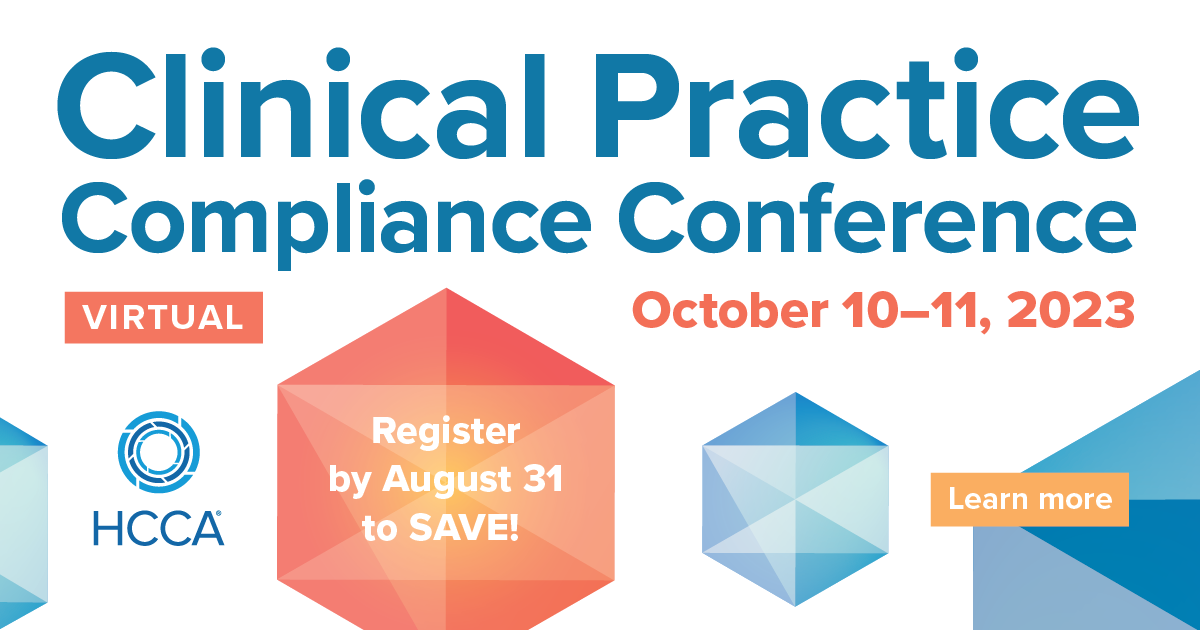 2023 Clinical Practice Compliance Conference Overview HCCA Official