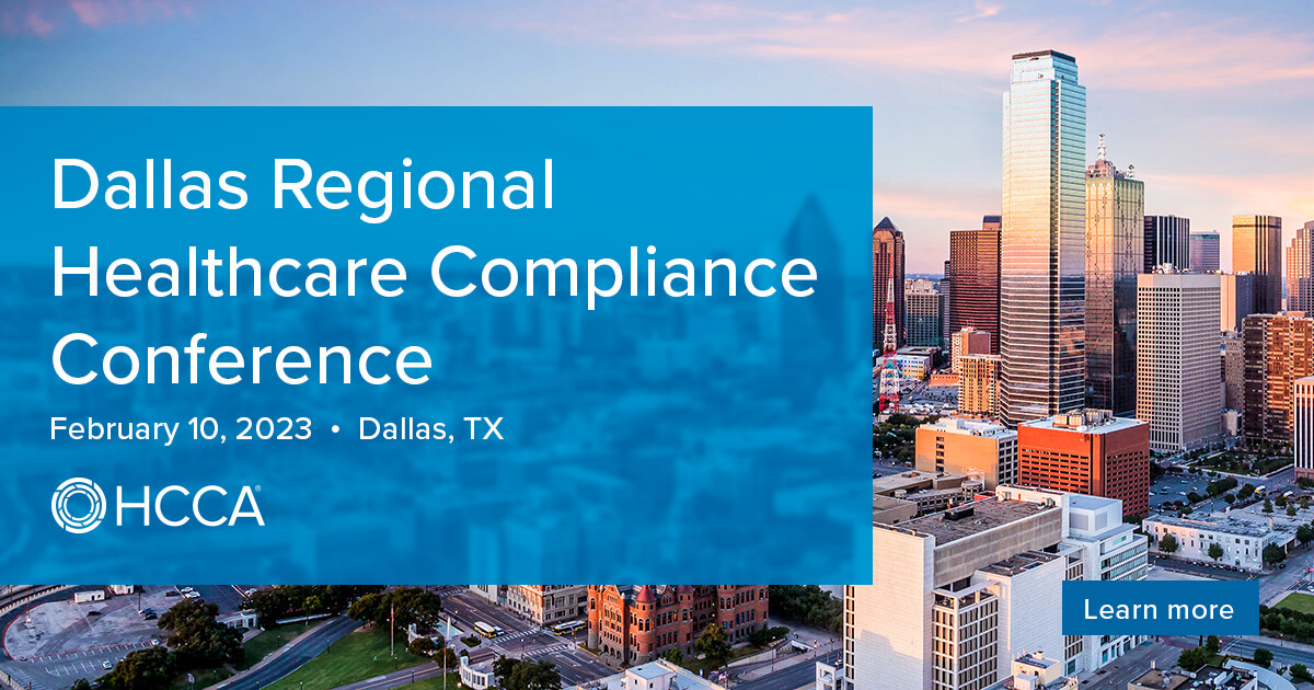 2023 Dallas Regional Healthcare Compliance Conference Overview HCCA