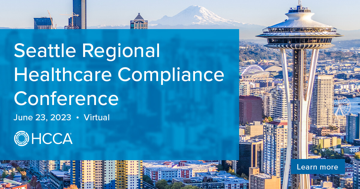 2023 Seattle Regional Healthcare Compliance Conference Overview