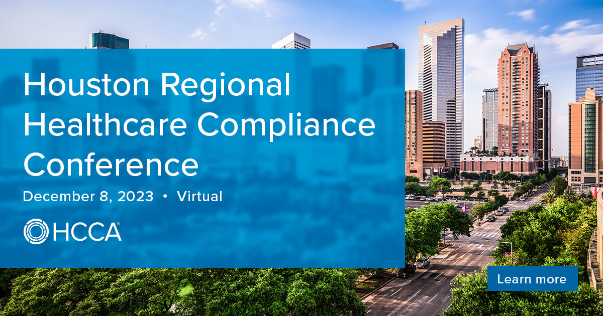 2023 Houston Regional Healthcare Compliance Conference Overview